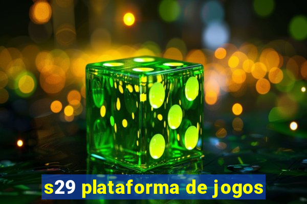 s29 plataforma de jogos